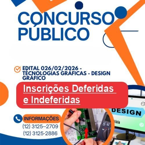 DEFERIMENTO E INDEFERIMENTO - EDITAL Nº 026/02/2026