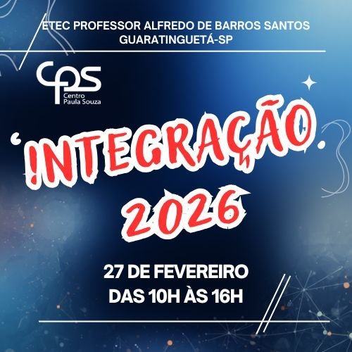 Integração ETEC 2026 - A Disputa começou!