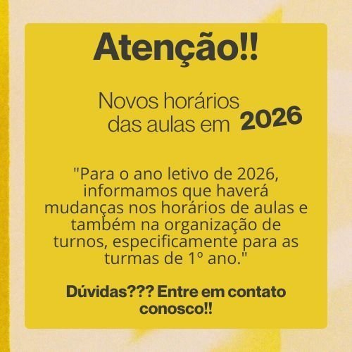 Atenção Ingressantes 2026: Novos Horários e Turnos